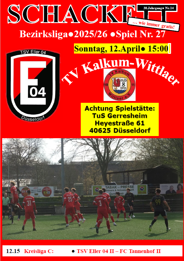 TSV Eller 04 - TV Kalkum-Wittlaer am Sonntag, 12.April - 15.00, auf der Anlage TUS Gerresheim, Heyestraße 61